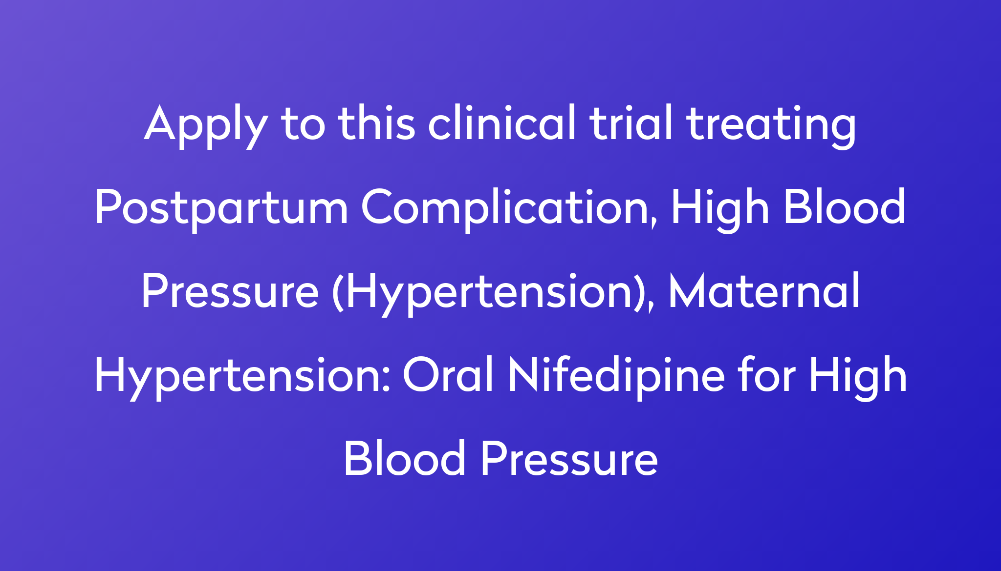 oral-nifedipine-for-high-blood-pressure-clinical-trial-2023-power